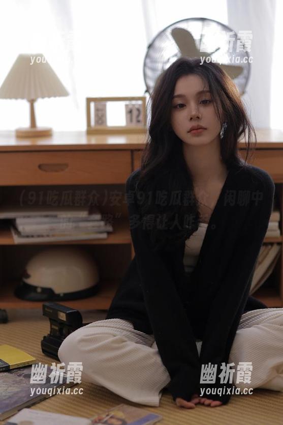 91吃瓜群众 安卓91吃瓜群众,闲聊中的“套路”多得让人咋舌。
